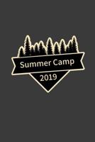 Summer camp 2019: Summer camp journal for kids, keepsake of time at camp, summer camp sketch book 2019, lined notebookd for summer camp 2019 1076634222 Book Cover