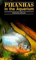 Piranhas in the Aquarium 0866229507 Book Cover