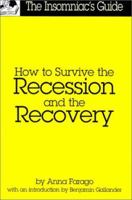 How to Survive the Recession and the Recovery 1894663241 Book Cover