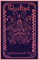 Quilted 1913557073 Book Cover