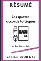 Résumé «Les quatre accords toltèques» de Don Miguel Ruiz (Pepite Club) B095J1WKJL Book Cover