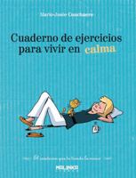 Cuaderno de Ejercicios Para Vivir En Calma 8493870900 Book Cover