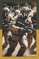 Tactical Operator: Decision Speed and Tactical Movement B0GH5XFWF9 Book Cover