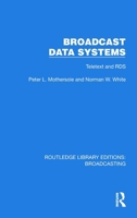 Broadcast Data Systems: Teletext and RDS 1032608404 Book Cover