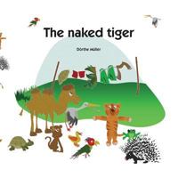 The naked tiger 1981585281 Book Cover