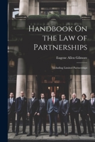 Handbook On the Law of Partnerships: Including Limited Partnerships 1021676098 Book Cover