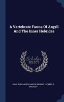 A Vertebrate Fauna Of Argyll And The Inner Hebrides 1018180842 Book Cover