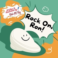 Rock On, Ron! - STEM book for kids, physics adventure, making learning fun with story: children storybook, educational book for kids, early learning ... (Think, Tinker, Discover! - STEM Adventures) B0DXQD2VSQ Book Cover
