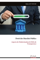 Droit des Marchés Publics: Aspects de Modernisation & Défis de Transparence (French Edition) 9999334237 Book Cover