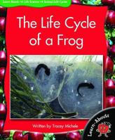 The Life Cycle of a Frog 1599206277 Book Cover