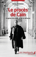 Le procès de Caïn: Origines du crime et de la défense (French Edition) 2343229848 Book Cover