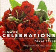 Flower Celebrations: Arrangements for Special Occasions 1857327160 Book Cover