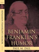 Benjamin Franklin's Humor 0813123712 Book Cover