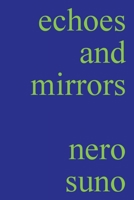 echoes and mirrors 3982109922 Book Cover