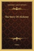 The Story Of Alchemy 1425362966 Book Cover