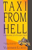 Taxi from Hell: Confessions of a Russian Hack 0939149869 Book Cover