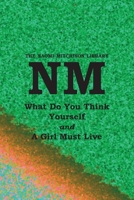 What Do You Think Yourself? with A Girl Must Live 1849210578 Book Cover