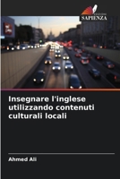 Insegnare l'inglese utilizzando contenuti culturali locali 6209116760 Book Cover