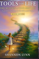 Tools for Life: The Creation of Your Best Life B0FSF4LFBS Book Cover