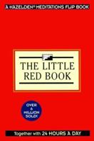 Twenty-Four Hours a Day the Little Red Book (Hazelden Meditations Flip Book) 1567312594 Book Cover