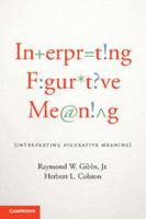 Interpreting Figurative Meaning 1107607272 Book Cover