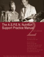 A.S.P.E.N. Nutrition Support Practice Manual 1889622060 Book Cover