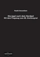 Die Jagd Nach Dem Nordpol 393595901X Book Cover