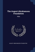 The August Abrahamson Foundation: Nääs 1376694069 Book Cover