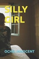 Silly Girl B09NRBTYSD Book Cover