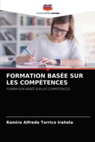 FORMATION BASÉE SUR LES COMPÉTENCES: FORMATION BASÉE SUR LES COMPÉTENCES 6204070215 Book Cover