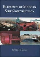 Elements of Modern Ship Construction 0851748147 Book Cover