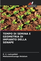 TEMPO DI SEMINA E GEOMETRIA DI IMPIANTO DELLA SENAPE 6206213307 Book Cover