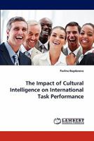 The Impact of Cultural Intelligence on International Task Performance 3844330496 Book Cover