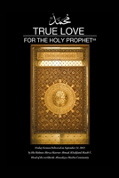True Love for The holy Prophet 1848807511 Book Cover