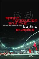 Sport, Revolution and the Beijing Olympics 1845201019 Book Cover