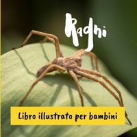 Ragni: Libro illustrato per bambini (Italian Edition) B0CVTYMJS5 Book Cover