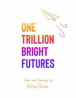 One Trillion Bright Futures 173346090X Book Cover