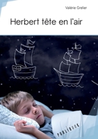 Herbert tête en l'air (French Edition) 2342164068 Book Cover