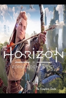 Horizon Forbidden West The best Guides and Tips-The secret to the winer! B09SY1C2JY Book Cover
