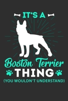 It's A Boston Terrier Thing You Wouldn't Understand: Personal Planner 24 month 100 page 6 x 9 Dated Calendar Notebook For 2020-2021 Academic Year 1700718061 Book Cover