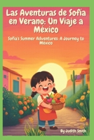 Sofia's Summer Adventure: A Journey to Mexico (Spanish Edition) B0H2LYVYY5 Book Cover