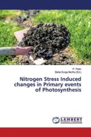 Nitrogen Stress Induced changes in Primary events of Photosynthesis 6139456479 Book Cover