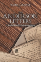 The Anderson Letters: A Swedish Family?s Emigration History 1663221189 Book Cover