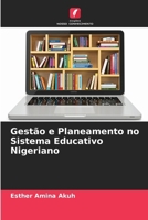 Gestão e Planeamento no Sistema Educativo Nigeriano (Portuguese Edition) 6208463165 Book Cover