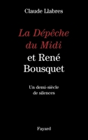 La Dépêche du Midi et René Bousquet 2213609918 Book Cover