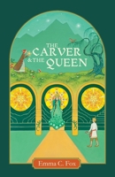 The Carver and the Queen 1957362146 Book Cover