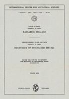 Radiation Damage. Behaviour of Insonated Metals: Course Held at the Department for Mechanics of Deformable Bodies October 1970 3211811249 Book Cover