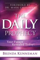 The Daily Prophecy: Your Future Revealed Today! 0768403030 Book Cover