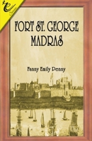 Fort St. George Madras 8180940381 Book Cover
