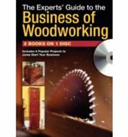 The Experts' Guide to the Business of Woodworking (CD) 1440302405 Book Cover